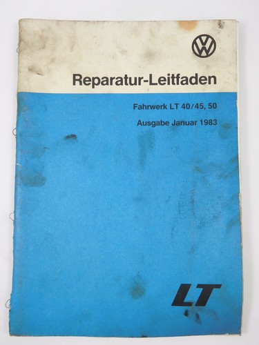 Reparaturleitfaden VW LT 40 45 50  Fahrwerk Achsen Lenkung Lenksäule Bremsen