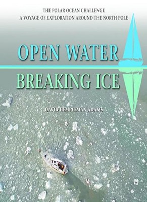 Open Water-Breaking Ice: The Polar Ocean Challenge. A Voyage of 