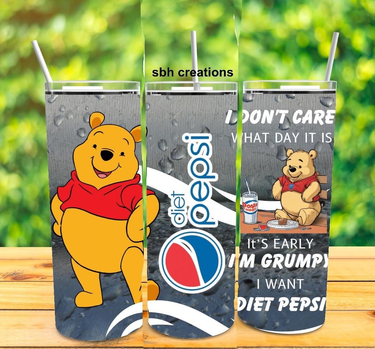 1- 20 oz I am Grumpy I want a diet pepsi insulated Tumbler with straw