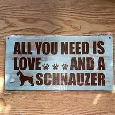All You Need Is Love  A Schnauzer Sign Plaque Home Decor