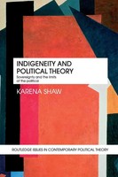 Indigeneity And Political Theory | Sovereignty And The Limits Of The Political