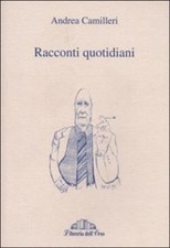 Racconti quotidiani - Andrea Camilleri (Libreria dell'Orso) [2001]