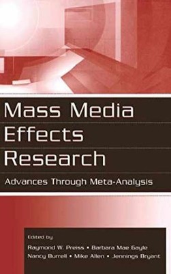 Mass Media Effects Research: - Hardcover, by Preiss Raymond W.; - Very Good