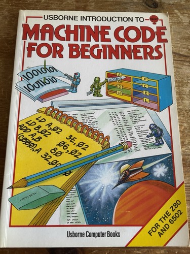 Usborne Introduction Machine Code for Beginners Z80 6502 Sinclair Spectrum BBC