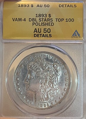 1893 Top-100! Vam-4! ANACS AU 50 Details! Morgan Silver Dollar | eBay
