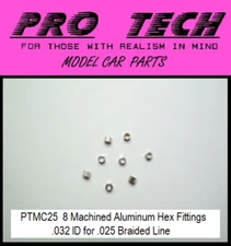 PTMC 25 8) Machined Aluminum Hex Fittings .032 ID LBR Model Parts PRO TECH