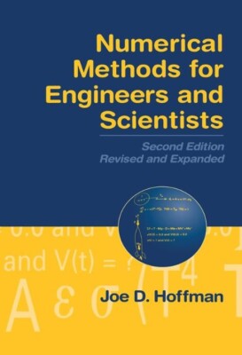 Numerical Methods for Engineers and Scientists by Joe D. Hoffman, Steven Frankel