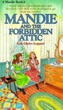 Mandie and the Forbidden Attic (Mandie, Book 4) by Lois Gladys Leppard, Good Boo