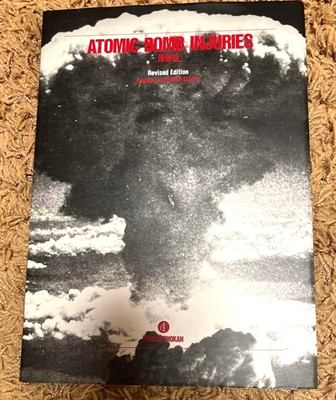 WW2 II Atomic Bomb Injuries Hiroshima & Nagasaki Materials Revised English Ver.