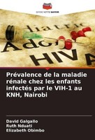 PréValence De La Maladie RéNale Chez Les Enfants InfectéS Par Le VIH-1 Au Knh, N