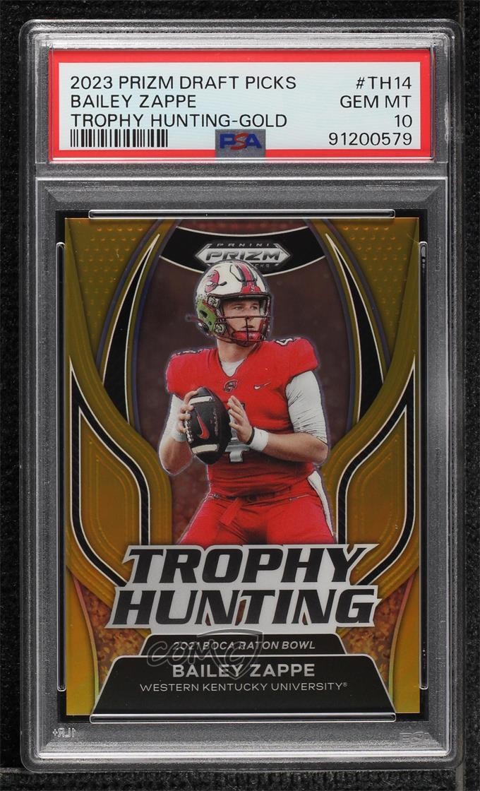 2023 Prizm Draft Picks Trophy Hunting Gold 6/10 Bailey Zappe PSA 10 GEM MT 1d07