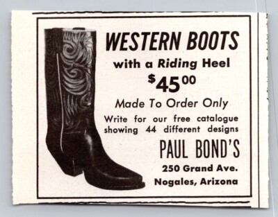 1960 Print Ad Paul Bond's Nogales AZ Western Boots w Riding Heel Made to Order
