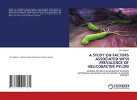 A Study ON Factors Associated With Prevalence OF Helicobacter Pylori John Magudo