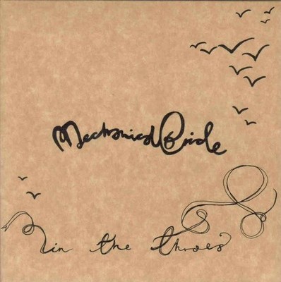 Mechanical Bride In the Throes 7'' vinyl UK Transgressive 2006 in gatefold pic
