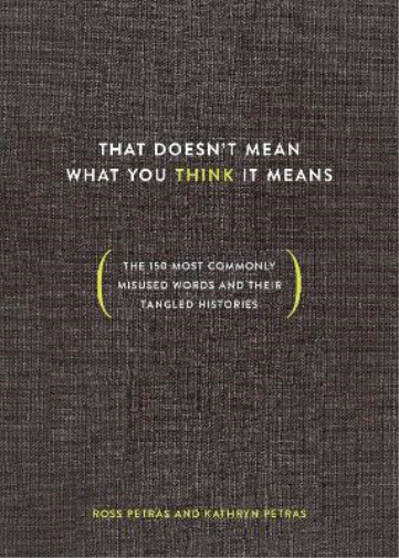 Ross Petras Kathryn Pe That Doesn't Mean What You Think It M (Copertina rigida)