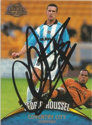 CEDRIC ROUSSEL SIGNED COVENTRY PREMIER GOLD 2001 TRADING CARD + COA