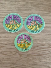 710 Labs DONT WORRY BE HASHY Logo STICKERS (Lot of 3) | Rare OG 710 Labs merch