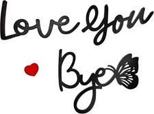 Love You Bye Sign Above Door, Wall Art Decor, Express Love and Warm for Your