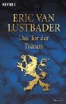 Das Tor der Tränen: Roman von Lustbader, Eric Van | Buch | Zustand gut