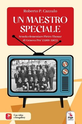 Roberto P. Cazz Un maestro speciale. Scuola elementare Pietro Thouar (Paperback)