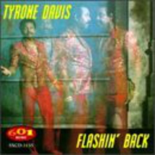 Tyrone Davis - Flashin Back [New CD]