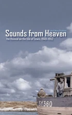 Sounds From Heaven : The Revival On The Isle Of Lewis, Scotland, 1949-1952, P...