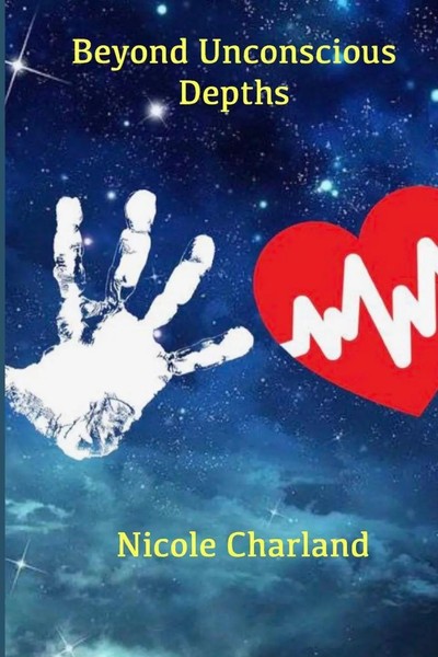 Nicole Charland | Beyond Unconscious Depths | Taschenbuch | Englisch (2020)-image