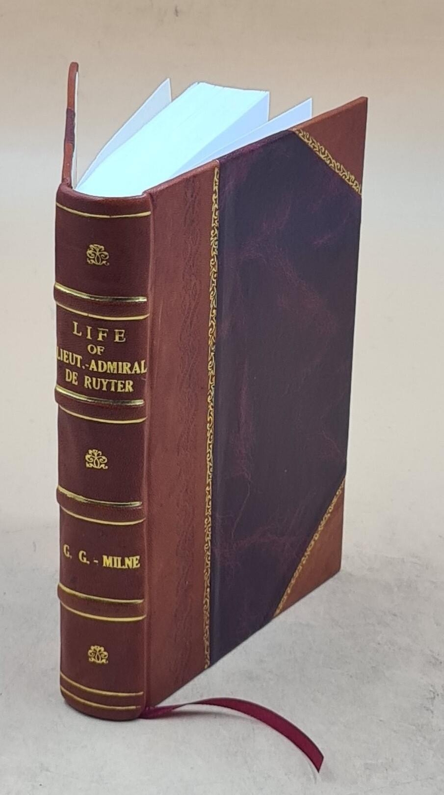 Leather Life of Lie Admiral De Ruyter Leather Bound by G Grinnell-Milne Vol 18