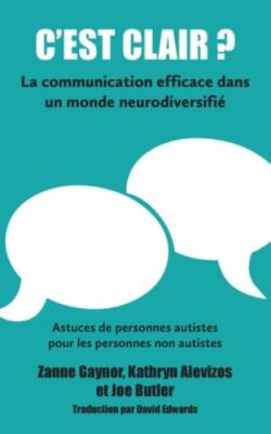 C'est clair? La communication efficace dans un monde neurodiversifi, Brand Ne...
