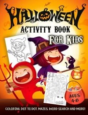 NEW Halloween Activity Book for Kids Ages 4... 9781691016266 by Slayer, Activity
