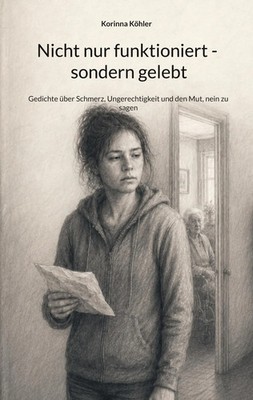 Nicht nur funktioniert - sondern gelebt | Korinna Köhler | Taschenbuch | 80 S.