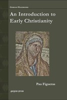 Pau Figueras | An Introduction To Early Christianity | Taschenbuch | Englisch