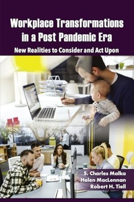 Workplace Transformations in a Post Pandemic Era : New  - Trade Paperback NEW S.