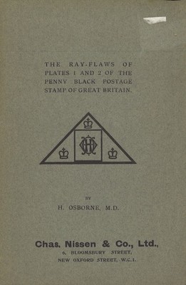 H. Osborne: The Ray-Flaws of Plates 1 and 2 of the Penny Black Postage Stamp ...