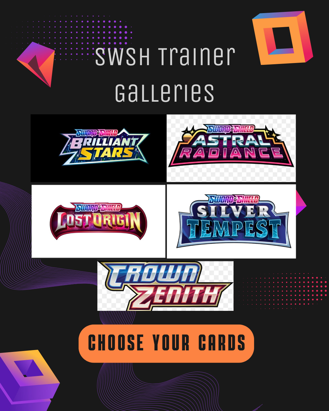 Pokemon SWSH Trainer Galleries Choose Your Cards LP/NM