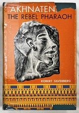 Akhnaten The Rebel Pharaoh | Robert Silverberg (1964) HCDJ 1st Ed