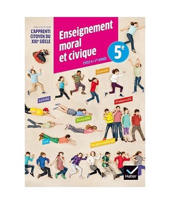 Lapprenti citoyen du XXIe siècle Enseignement moral et civique 5e éd. 2015 - C