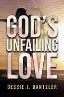 Dessie J. Dantzler | God's Unfailing Love | Taschenbuch | Englisch (2023)
