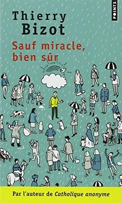 Sauf Miracle, Bien Sr - Bizot, Thierry
