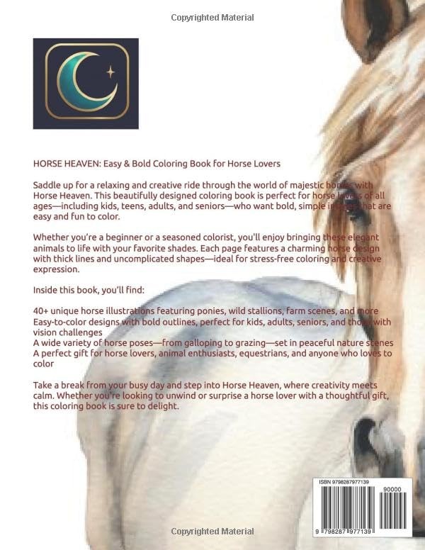 HORSE HEAVEN: Easy & Bold Coloring Book for Kids, Teens, Adults, & Seniors Who L