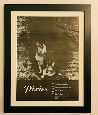 PIXIES+HERE COMES YOUR MAN+1989+ORIGINAL POSTER SIZED AD+FRAMED