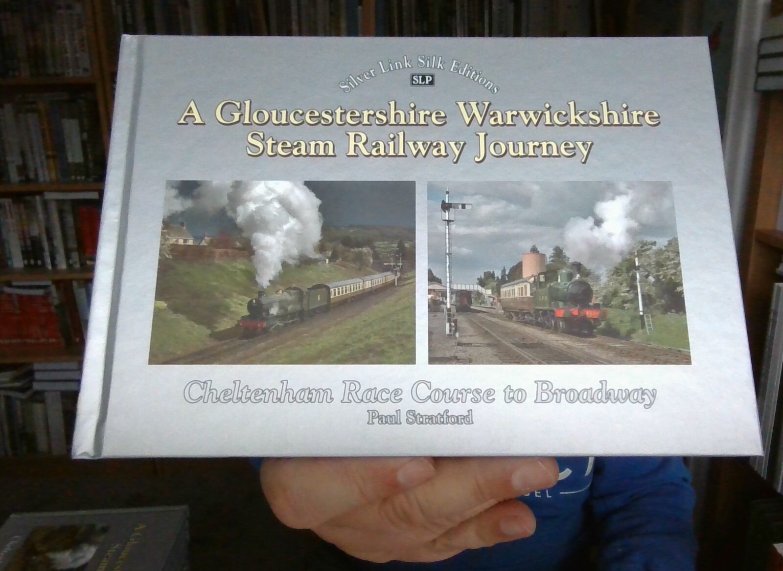 A Gloucestershire Warwickshire Railway Journey Broadway to Cheltenham [hardcover