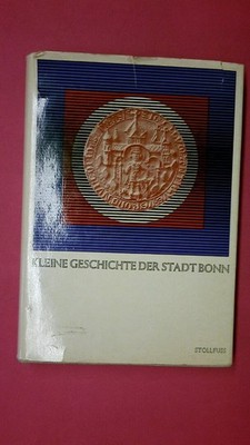 224260 E. u. D. HOEROLDT, ENNEN KLEINE GESCHICHTE DER STADT BONN. HRSG. IM