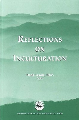 REFLECTIONS ON INCULTURATION By Frank Lucido & Frank Lucido Excellent Condition