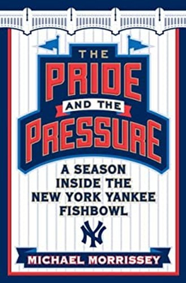 #ad #ad The Pride and the Pressure : A Season Inside the New York Yankee $6.57