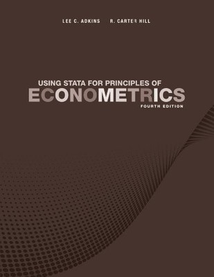 Using Stata for Principles of Econometrics,Lee C. Adkins, R. Car