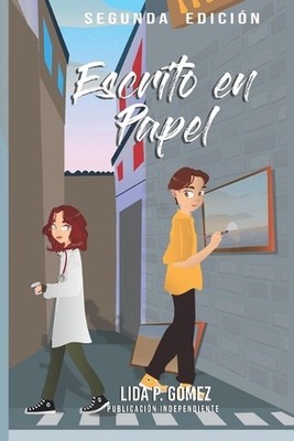 Escrito en Papel: Novela actual, de amor en espa?ol, juvenil, suspenso, drama y