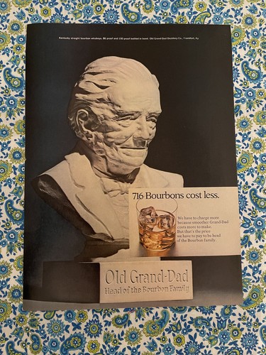 Vintage 1970 Old Grand Dad Print Ad 716 Bourbons Cost Less