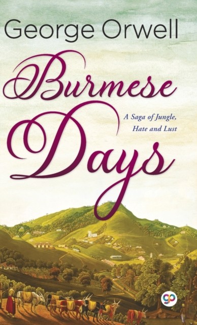 Burmese Days by George Orwell (Hardback Book)