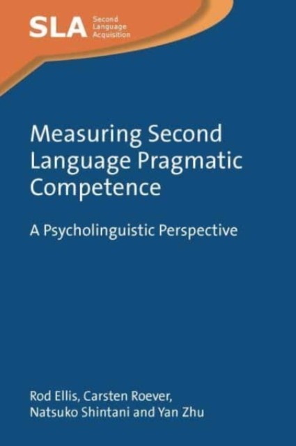 Measuring Second Language Pragmatic Competence by Carsten Roever